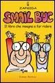 Smail buc. Il libro che insegna a far ridere - Zap & Ida - Libro Giraldi Editore 2005, I randagi | Libraccio.it
