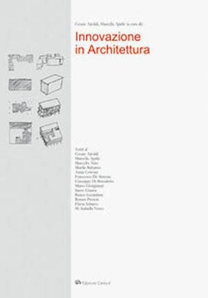 Innovazione in architettura - Cesare Ajroldi, Marcella Aprile - Libro Edizioni Caracol 2008 | Libraccio.it