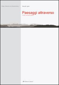 Paesaggi attraverso. 5 ville comunali siciliane - Marcella Aprile - Libro Caracol 2011, Storia e progetto nell'architettura | Libraccio.it