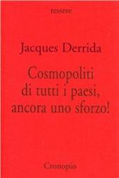 Cosmopoliti di tutti i paesi, ancora uno sforzo!