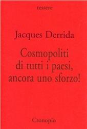 Cosmopoliti di tutti i paesi, ancora uno sforzo!