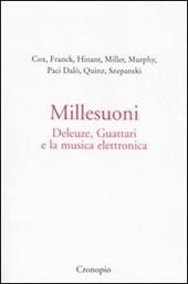 Millesuoni. Deleuze, Guattari e la musica elettronica