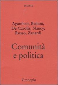 Comunità e politica  - Libro Cronopio 2010, Tessere | Libraccio.it