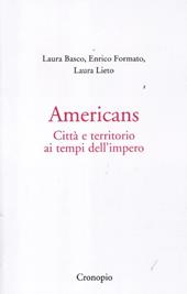 Americans. Città e territorio ai tempi dell'impero
