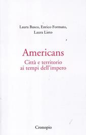 Americans. Città e territorio ai tempi dell'impero