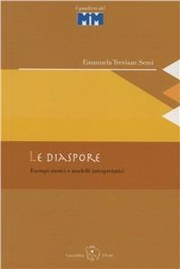 Le diaspore. Una introduzione - Emanuela Trevisan Semi - Libro Il Ponte Editrice 2008, Quaderni MIM | Libraccio.it