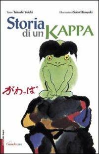 Storia di un kappa - Takashi Yoichi - Libro Casadeilibri 2006, Porte dei sogni | Libraccio.it
