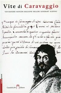 Vite di Caravaggio  - Libro Casadeilibri 2010, Porte girevoli | Libraccio.it