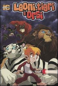 Leoni, tigri e orsi - Mike Bullock, Jack Lawrence - Libro Italycomics 2005 | Libraccio.it