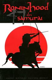Ronin Hood dei 47 samurai