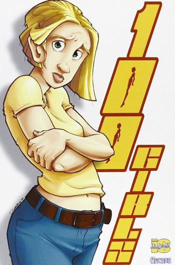 Cento girls. Vol. 2 - Adam Gallardo, Todd Demong - Libro Italycomics 2006 | Libraccio.it