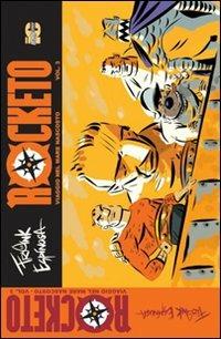 Rocketo. Viaggio nel mare nascosto. Vol. 3 - Frank Espinosa, Marie Taylor - Libro Italycomics 2008 | Libraccio.it