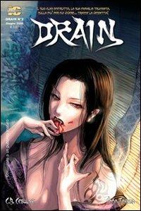 Drain. Vol. 2 - C. B. Cebulski, Sana Takeda - Libro Italycomics 2009 | Libraccio.it