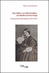 Malwida von Meysenbug, una idealista nel suo tempo. Da Kassel all'esilio londinese (1816-1852)