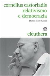 Relativismo e democrazia. Dibattito con il MAUSS