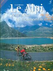 Le Alpi dall'alba al tramonto. Con DVD