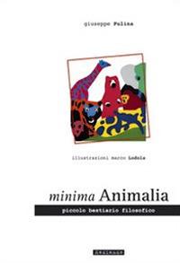 Minima animalia. Piccolo bestiario filosofico - Giuseppe Pulina - Libro Mediando 2005 | Libraccio.it
