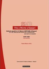 Vita e morte a Sassari. Defunti sepolti in Santa Maria di Betlem di Sassari. Vol. 5/2: Atti dei libri defunctorum della parrocchia di San Sisto (1676-1861)