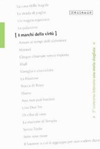 I marchi della virtù. 3° Concorso letterario «Una storia sbagliata» - Vito Nicassio, Fabrizio Pinna, Nicolina Manca - Libro Mediando 2009, Una storia sbagliata | Libraccio.it