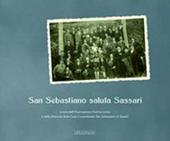 San Sebastiano saluta Sassari. Ediz. illustrata