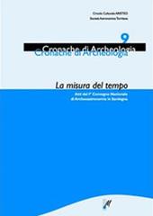 La misura del tempo. Atti del 1° Convegno nazionale di archeoastronomia in Sardegna