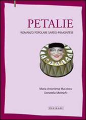 Petalie. Romanzo popolare sardo-piemontese. Con e-book