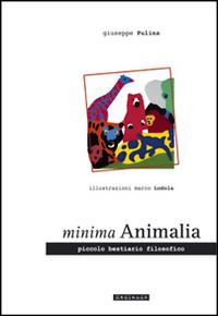 Minima animalia. Con e-book - Giuseppe Pulina - Libro Mediando 2013 | Libraccio.it