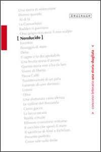 Nero luicido. 1° concorso letterario. Con e-book - Fabio Mulas, Lilli Carmelini, Alberta Colombo - Libro Mediando 2013 | Libraccio.it
