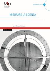 Misurare la scienza. Ediz. illustrata