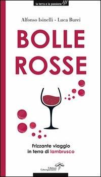 Bolle rosse  - Libro Edizioni Estemporanee 2012 | Libraccio.it