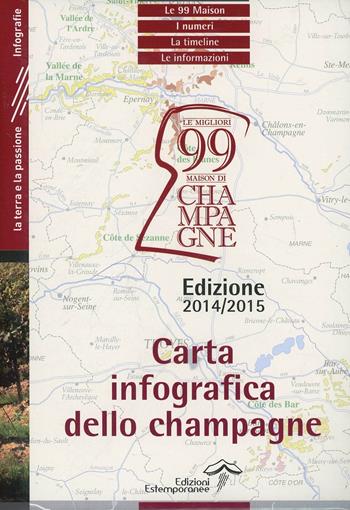 Carta infografica dello Champagne  - Libro Edizioni Estemporanee 2013, La terra e la passione | Libraccio.it