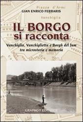 Il borgo si racconta. Vanchiglia, Vanchiglietta e borgh del fum tra microstoria e memoria