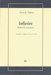 Infierire. Scritti di contrasto