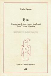 Rta. Di alcune parole indo-europee significanti «diritto» «legge» «giustizia»