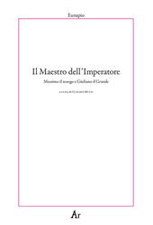 Il maestro dell'Imperatore. Massimo il teurgo e Giuliano il Grande