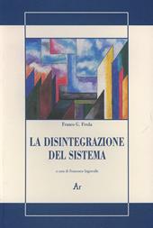 La disintegrazione del sistema