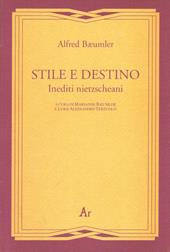 Stile e destino. Inediti nietzscheani