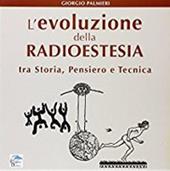 L' evoluzione della radioestesia tra storia, pensiero e tecnica