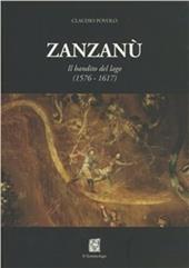 Zanzanù. Il bandito del lago (1576-1617)
