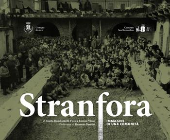 Stranfora. Immagini di una comunità - Marta Bombardelli Visco, Lorena Visco - Libro Grafica 5 2019 | Libraccio.it