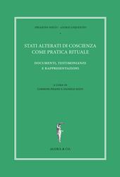 Stati alterati di coscienza come pratica rituale. Documenti, testimonianze e rappresentazioni