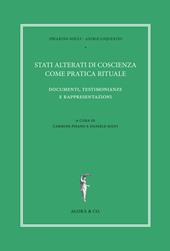 Stati alterati di coscienza come pratica rituale. Documenti, testimonianze e rappresentazioni