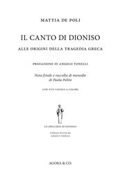 Il canto di Dioniso. Alle origini della tragedia greca. Con CD-Audio