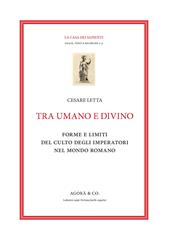 Tra umano e divino: forme e limiti del culto degli imperatori nel mondo romano