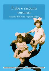 Fiabe e racconti veronesi. Testo veronese e italiano
