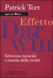 Effetto Darwin. Selezione naturale e nascita della civiltà