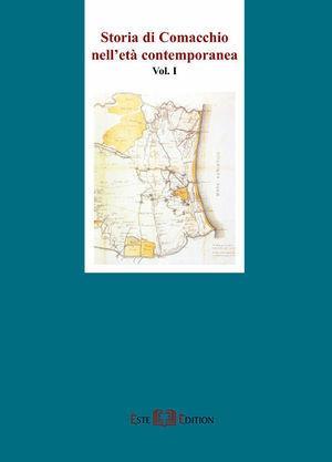 Storia di Comacchio nell'età contemporanea  - Libro Este Edition 2005, Fuori Collana | Libraccio.it
