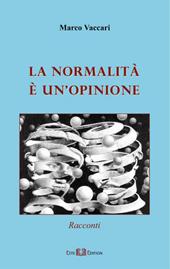 La normalità è un'opinione