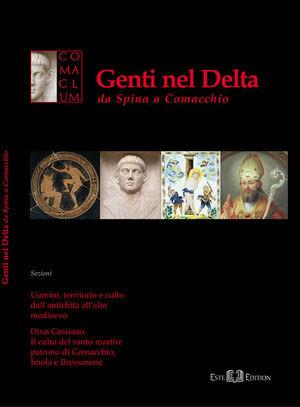 Genti nel delta da Spina a Comacchio - Gloria Succi, Aniello Zamboni - Libro Este Edition 2006, Fuori Collana | Libraccio.it