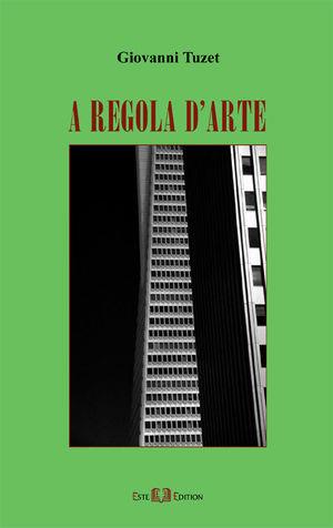 A regola d'arte - Giovanni Tuzet - Libro Este Edition 2007, Studium | Libraccio.it